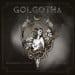 GOLGOTHA - Remembering The Past: Writing The Future
