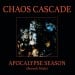 CHAOS CASCADE - Apocalypse Season (Berserk Mode)