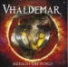 VHALDEMAR - Metal Of The World