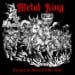 METAL KING - Forged In Steel Til The End