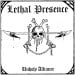 LETHAL PRESENCE - Unholy Alliance