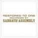 SABBATH ASSEMBLY - Restored To One