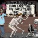 CRUMBSUCKERS - Turn Back Time: The Early Years 1983-1985