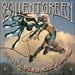 SOILENT GREEN - Inevitable Collapse In The Presence Of Conviction