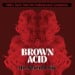 BROWN ACID - The Seventh Trip