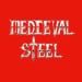 MEDIEVAL STEEL - Medieval Steel