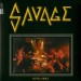 SAVAGE - 1979-1982
