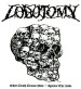 LOBOTOMY - When Death Draws Near / Against The Gods