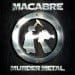 MACABRE - Murder Metal