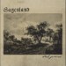 SAGENLAND - Oale Groond