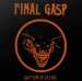 FINAL GASP - Baptism Of Desire (Orange And Black Cover)