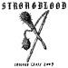 STRONGBLOOD - Crooked Cross 2009