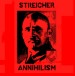 STREICHER - Annihilism