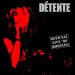 DETENTE - Official Live '86 Bootleg
