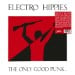 ELECTRO HIPPIES - The Only Good Punk... Is A Dead One