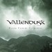 VALLENDUSK - Black Clouds Gathering / Vallendusk
