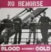 NO REMORSE - Blood Against Gold