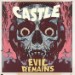 CASTLE - Evil Remains