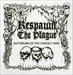 RESPAWN THE PLAGUE - Gathering Of The Unholy Ones