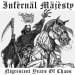 INFERNAL MAJESTY - Nigrescent Years Of Chaos