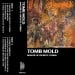 TOMB MOLD - Manor Of Infinite Forms