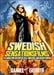 SWEDISH SENSASTIONSFILMS - A Clandestine History Of Sex, Thrillers, And Kicker Cinema