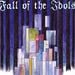 FALL OF THE IDOLS - The Seance