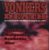MORTICIAN / MALIGNANCY / DEATHRUNE / ALIVE - Yonkers Death