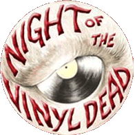 Night Of The Vinyl Dead
