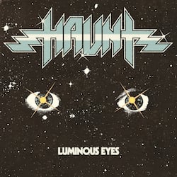HAUNT - Luminous Eyes