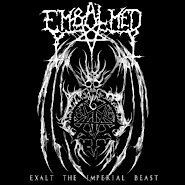 EMBALMED - Exalt The Imperial Beast