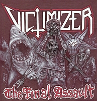 VICTIMIZER - The Final Assault