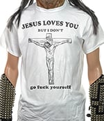 JESUS LOVES YOU - …But I Don't