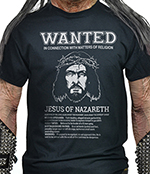 WANTED - Jesus Of Nazareth