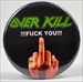 OVERKILL - !!!Fuck You!!!
