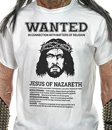 WANTED - Jesus Of Nazareth