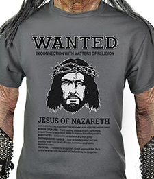 WANTED - Jesus Of Nazareth