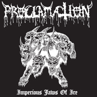 PROCLAMATION - Imperious Jaws Of Ire