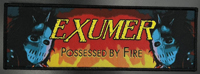EXUMER - Possessed By Fire (Rectangle Strip-Black Border)