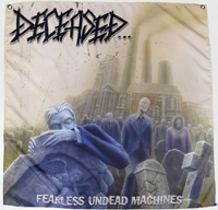 DECEASED - Fearless Undead Machines